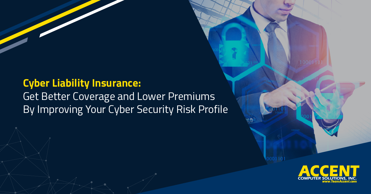 Cyber Liability Insurance Get Better Coverage And Lower Premiums By